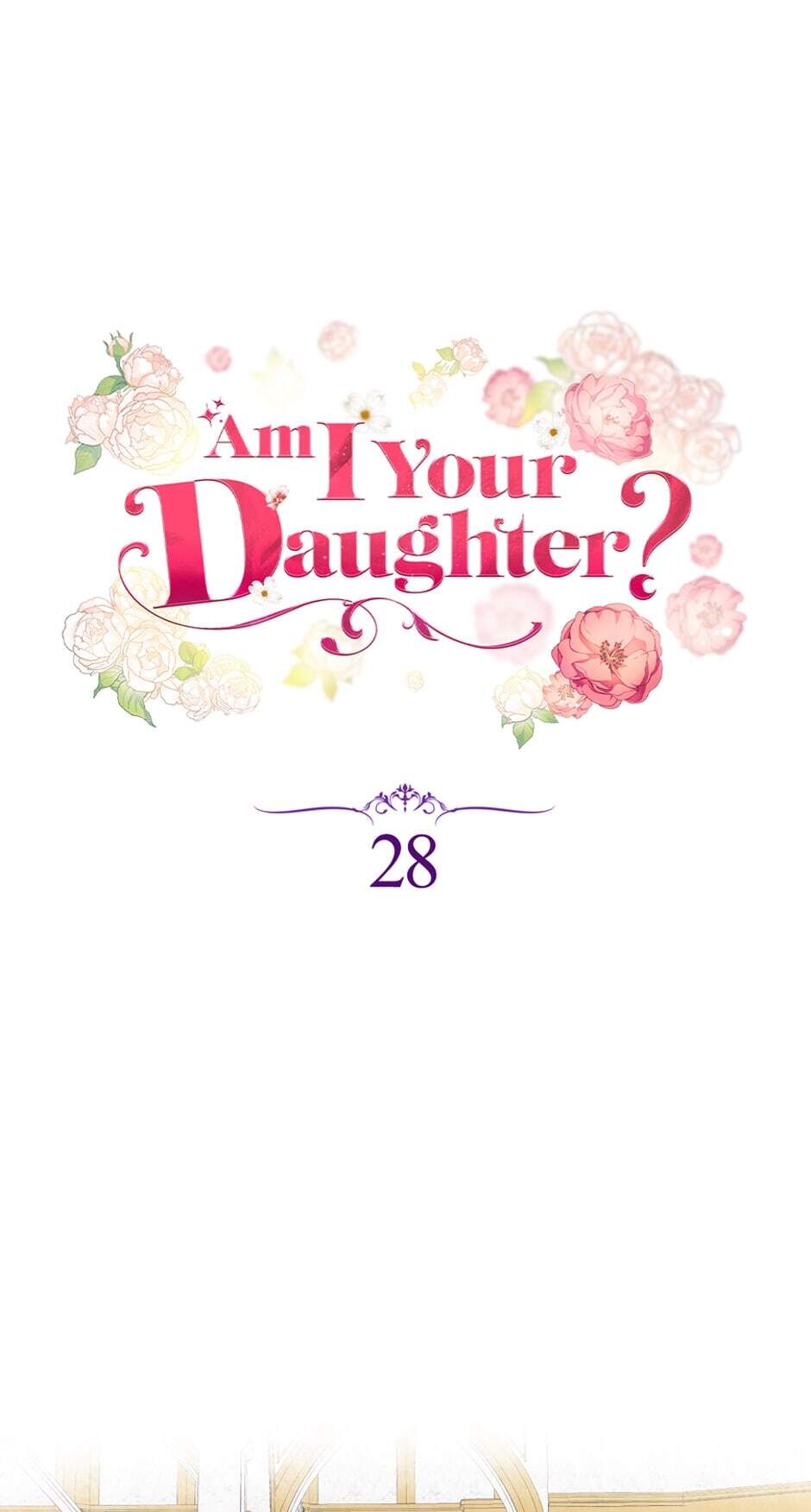 Am I Your Daughter? Chapter 28 : All In A Name - Picture 2