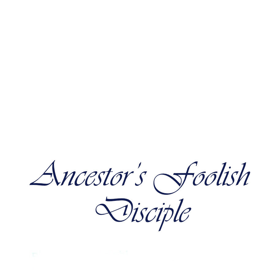 Ancestor’S Foolish Disciple - Page 1