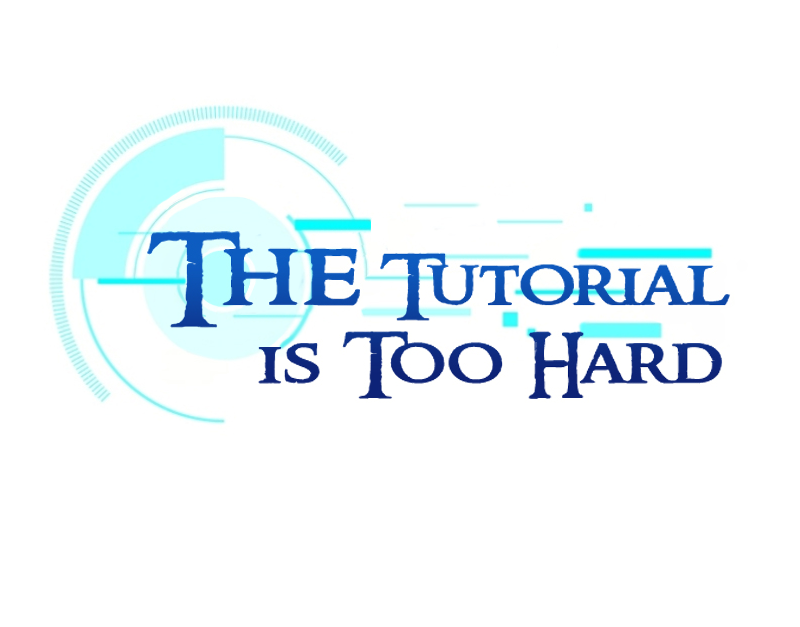 The Tutorial Is Too Hard Chapter 13 - Picture 2