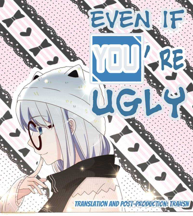 Even If You’Re Ugly Chapter 16 - Picture 1